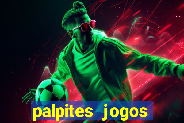 palpites jogos quarta feira